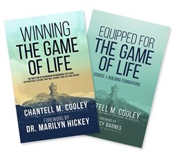 Chantell Cooley's books "Winning the Game of Life" and "Equipped for the Game of Life"